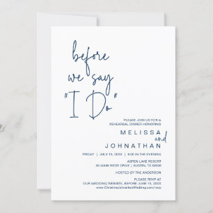Before We Say "I Do", Wedding Rehearsal Dinner Invitation