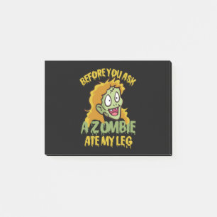 Before You Ask a Zombie ate my Leg Amputee Humor Post-it Notes