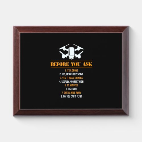 Before You Ask Drone Pilot Award Plaque