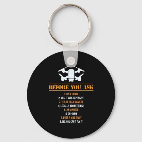 Before You Ask Drone Pilot Keychain