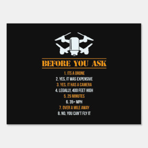 Before You Ask Drone Pilot Sign