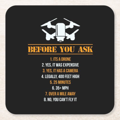 Before You Ask Drone Pilot Square Paper Coaster