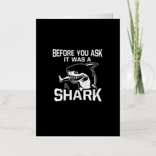 Before You Ask It Was A Shark Amputee Amputation Foil Greeting Card