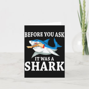 Before You Ask It Was A Shark Leg Amputee Amputati Card