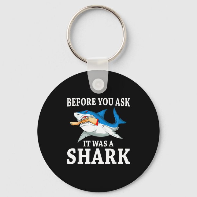 Before You Ask It Was A Shark Leg Amputee Amputati Keychain (Front)