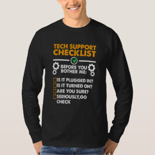 Before You Bother Me Geek Funny Tech Support Chec T-Shirt
