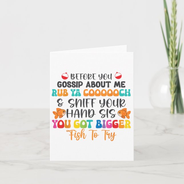 Before You Gossip About Me Rub Ya Coooooch &amp; S Card (Front)