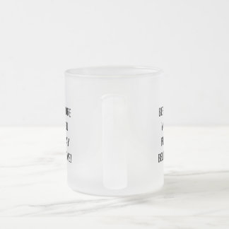 Before You Pray, Believe! Motivational Mug. Frosted Glass Coffee Mug