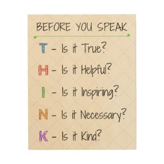 Before you speak, THINK Wood Wall Decor
