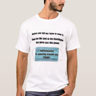 Before you tell me I have to T-Shirt
