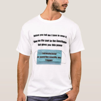 Before you tell me I have to T-Shirt