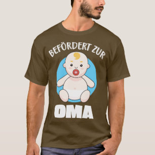 Befrdert zur Oma Familie Geburt Enkel Baby T-Shirt
