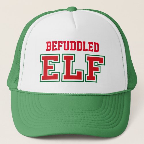 Befuddled Christmas ELF Trucker Hat