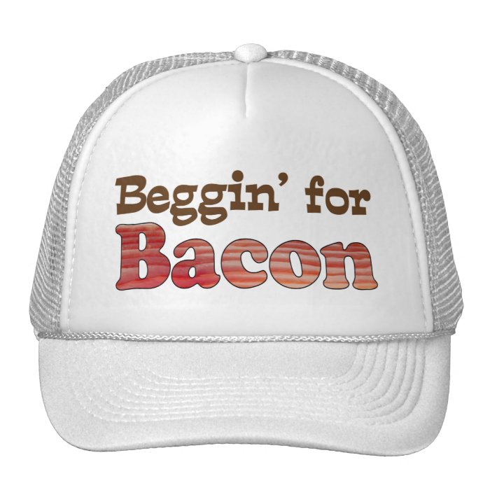 Beggin' for Bacon Trucker Hats