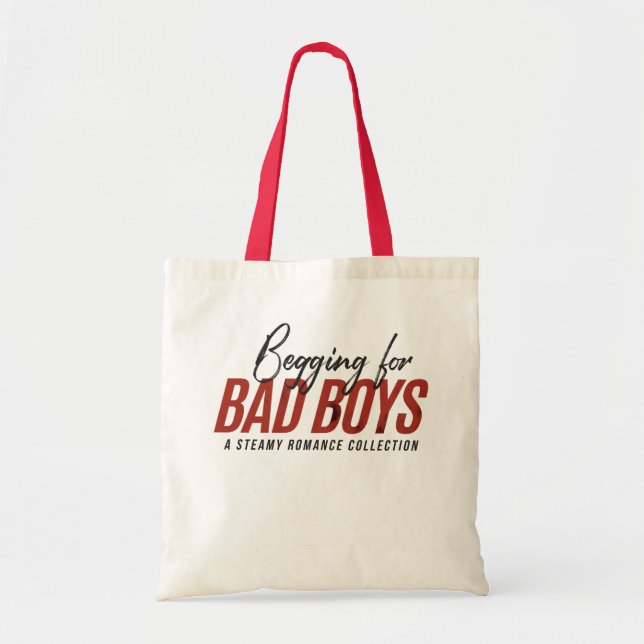 Begging for Bad Boys Book Tote Bag (Front)