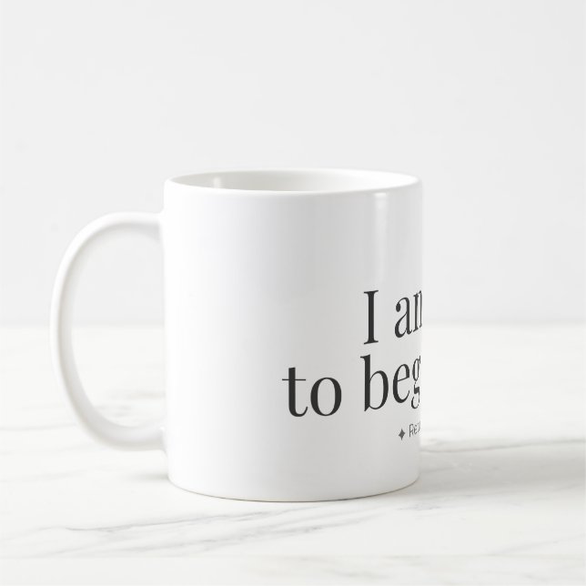 Begin Again Affirmation Mug (Left)