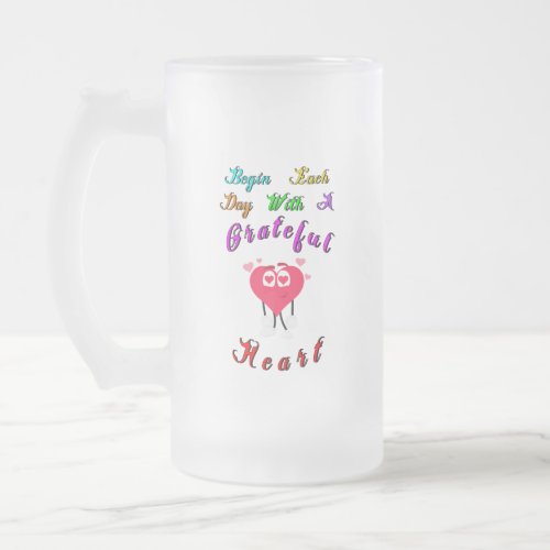 Begin Each Day September With 29 A Grateful Heart Frosted Glass Beer Mug