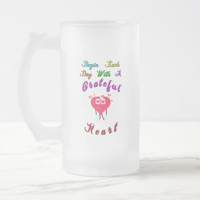 Begin Each Day September With 29 A Grateful Heart Frosted Glass Beer Mug (Left)
