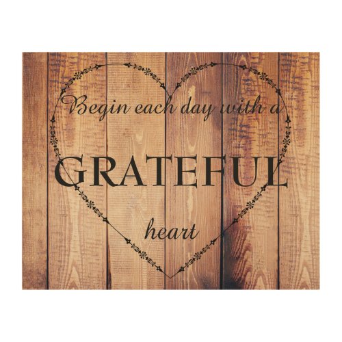 Begin each Day with a Grateful Heart Inspirational Wood Wall Decor