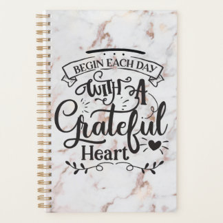 Begin Each Day with A Grateful Heart Planner