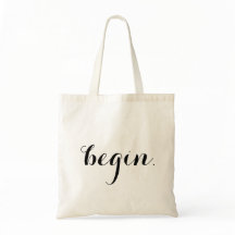 "begin." tote