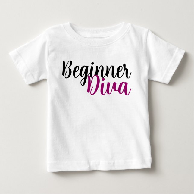 Beginner Diva Quote Cute Sassy Baby T-Shirt (Front)