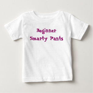Beginner Smarty Pants Quote Baby T-Shirt