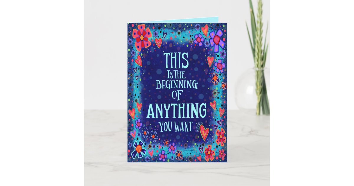 Beginning of Anything You Want Card | Zazzle.com