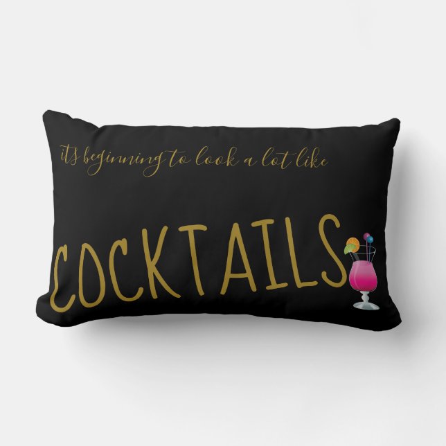 Beginning To Look Lot like Cocktails - Funny Xmas Lumbar Pillow (Front)