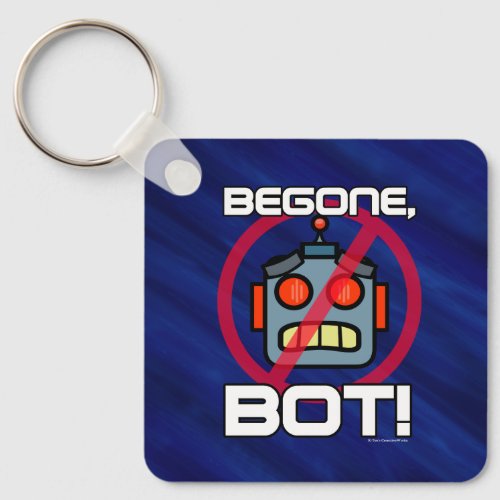 Begone Bot Keychain