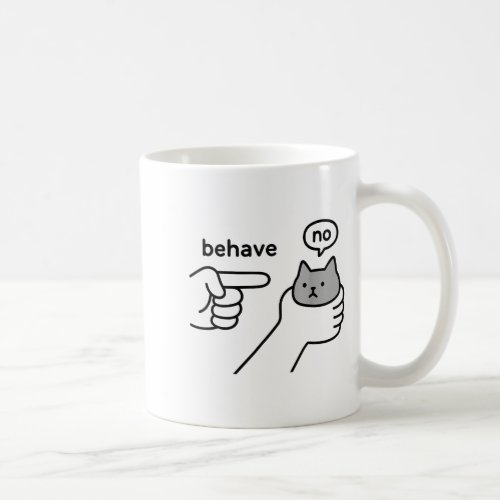Behave No Funny Cat Meme Cartoon Design  Coffee Mug