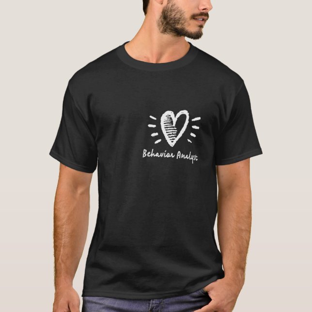 Behavior Analysis  For Behavior Tech Or Aba Therap T-Shirt (Front)