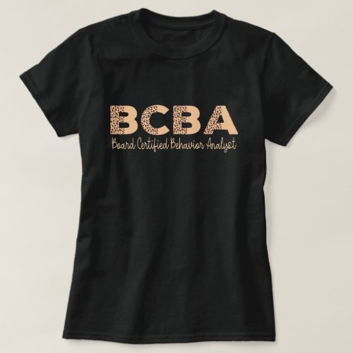 Behavior Analyst BCBA  Behavior Therapist  T_Shirt