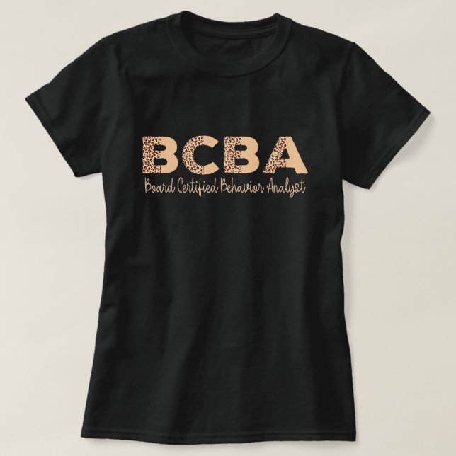 Behavior Analyst BCBA  Behavior Therapist  T-Shirt (Design Front)