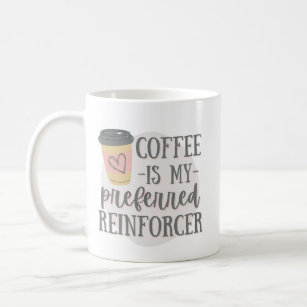 My Preferred Reinforcer Metal Coffee Mug