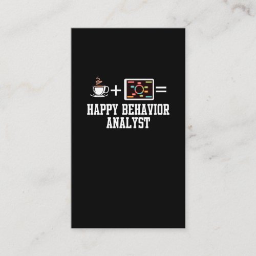 Behavior analyst shirt for BCBA BCaBA RBT student Business Card