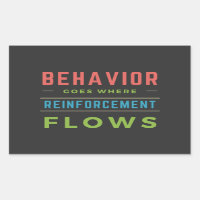 Behavior Goes Where Reinforcement Flows
