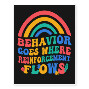 Behavior Goes Where Reinforcement Flows Temporary Tattoos