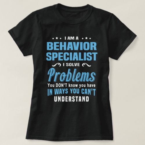 Behavior Specialist T_Shirt