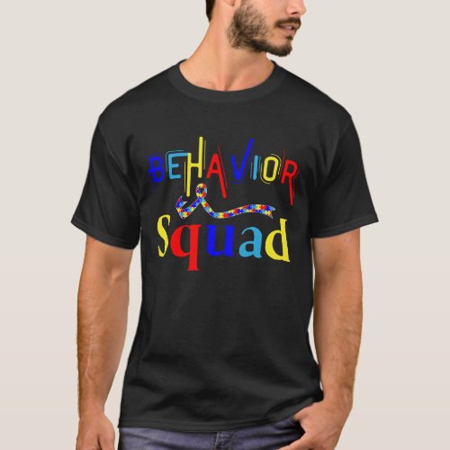 Behavior Squad April Autism Awarenes Behavior Tech T_Shirt