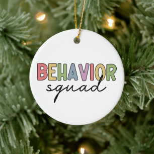 Behavior Squad   Behavior Therapist ABA Therapist Ceramic Ornament