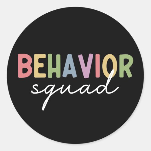 Behavior Squad  Behavior Therapist ABA Therapist Classic Round Sticker