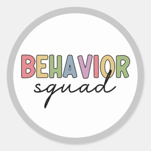 Behavior Squad  Behavior Therapist ABA Therapist Classic Round Sticker