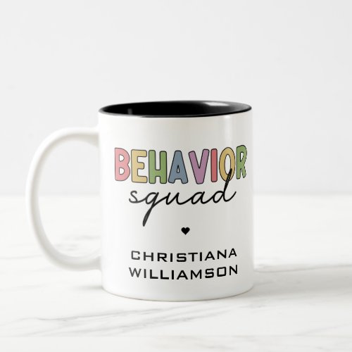 Behavior Squad  Behavior Therapist ABA Therapist Two_Tone Coffee Mug