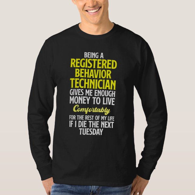 Behavior Technician Behavioral Tech RBT 16 T-Shirt (Front)