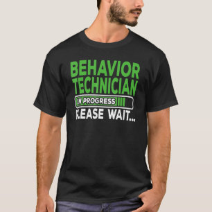 Behavior Technician Graduation ABA Therapist T-Shirt