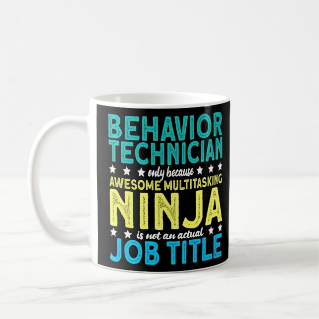 Behavior Technician Ninja Aba Therapist  Coffee Mug (Left)