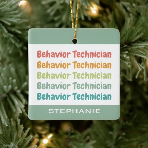 Behavior Technician RBT Behavior Tech Custom Ceramic Ornament