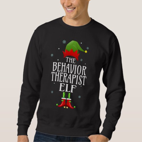 Behavior Therapist Elf Xmas Funny Family Matching  Sweatshirt