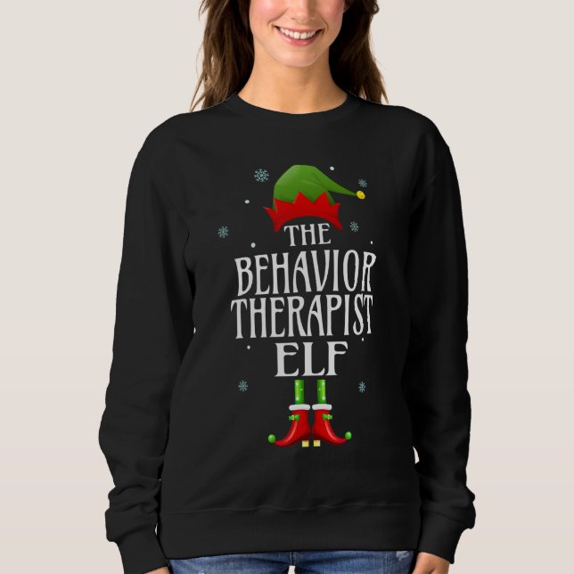 Behavior Therapist Elf Xmas Funny Family Matching  Sweatshirt (Front)
